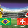World Cup: Nhận Định Cặp Đấu Brazil Vs Thụy Sĩ: Selecao Có Cơ Hội Thắng Cao